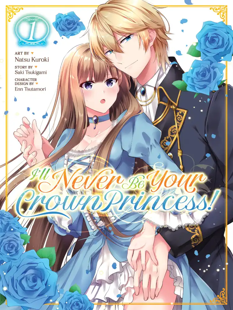 9781638585299 I'll Never Be Your Crown Princess! Volume 01