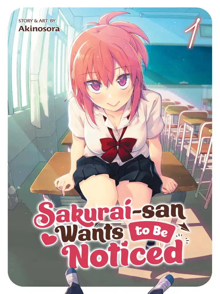 9781638585305 Sakurai-San Wants to Be Noticed Volume 01