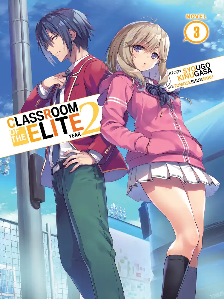 Classroom of the Elite: Year 2 (Light Novel) Volume 03