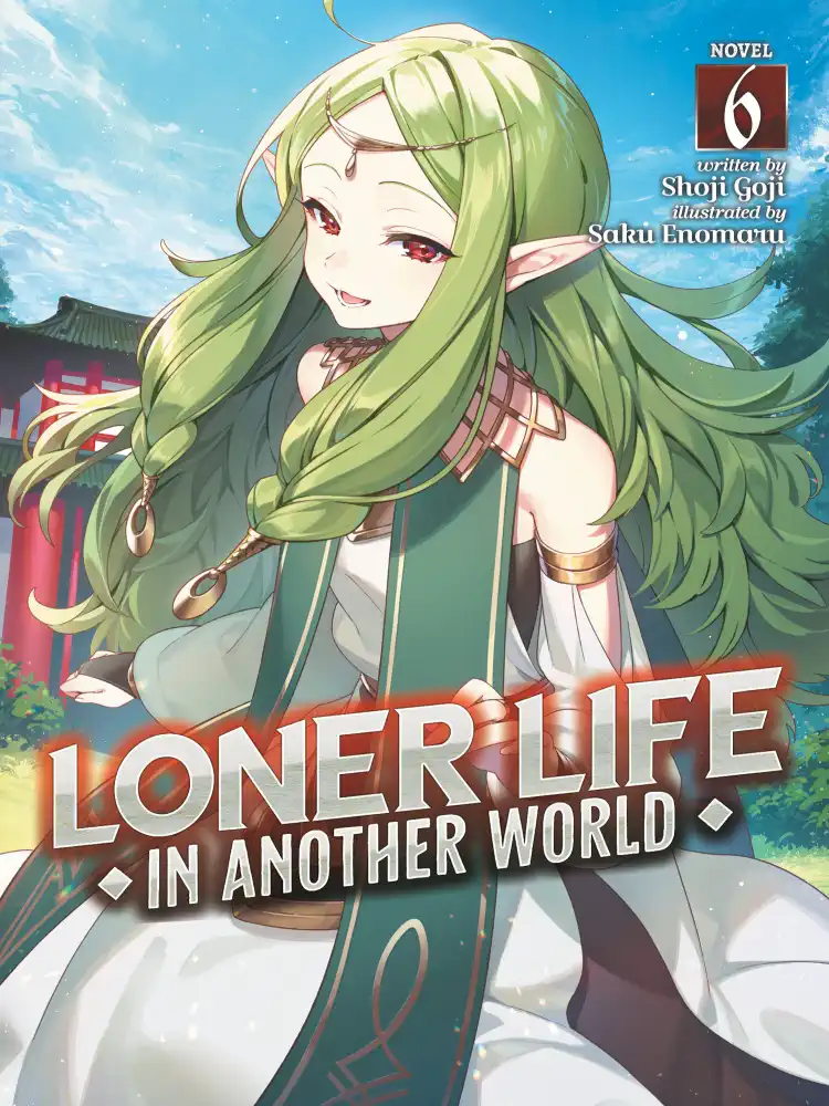 9781638586470 Loner Life in Another World (Light Novel) Volume 06