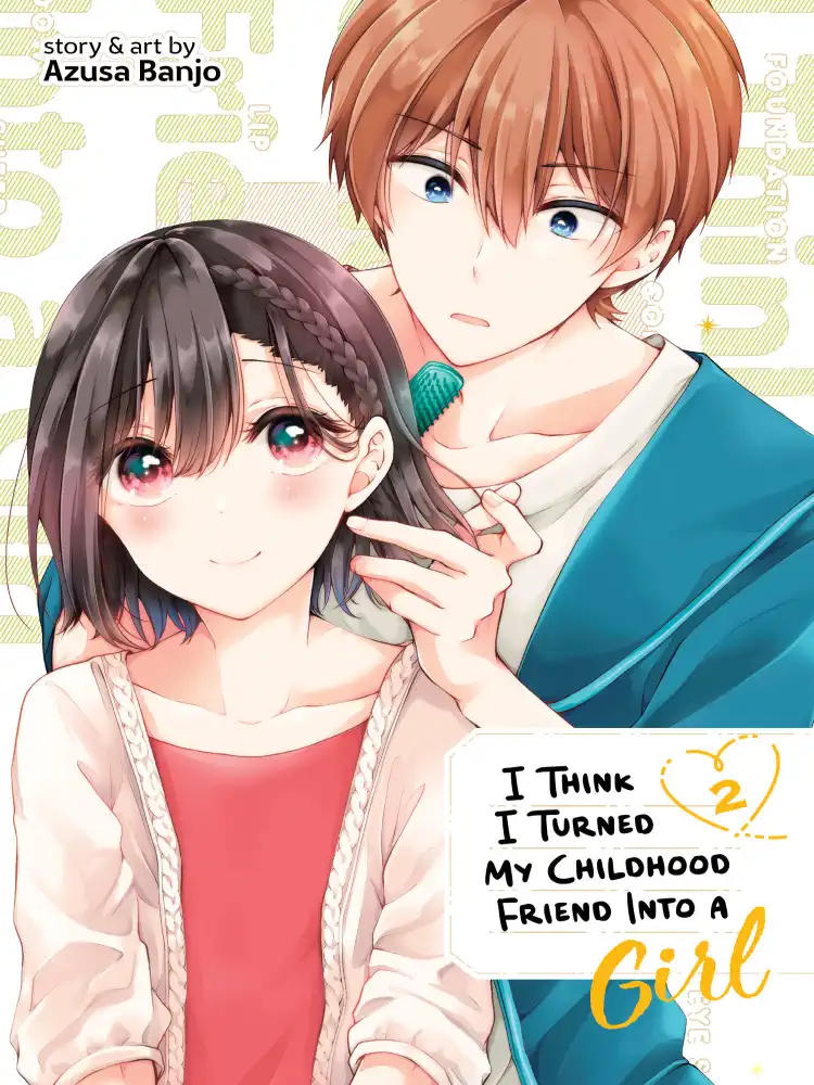 9781638586593 I Think I Turned My Childhood Friend Into a Girl Volume 02