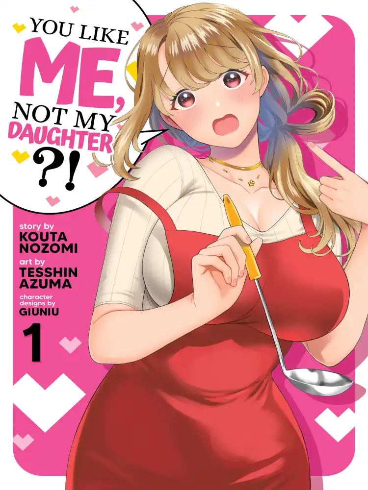 9781638586722 You Like Me, Not My Daughter?! Volume 01