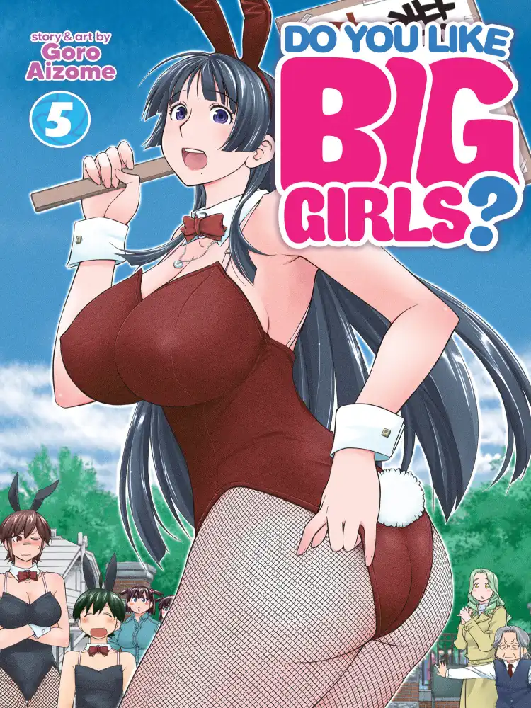 Do You Like Big Girls? Volume 05