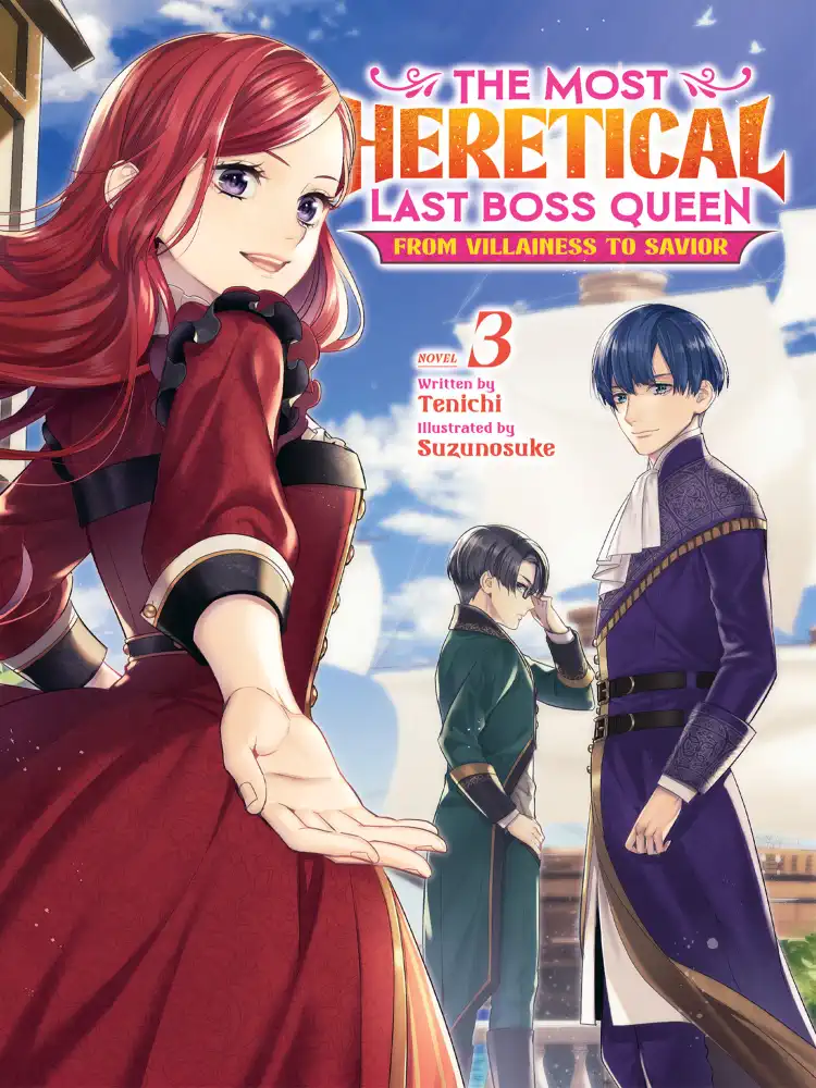 The Most Heretical Last Boss Queen: From Villainess to Savior (Light Novel) Volume 03