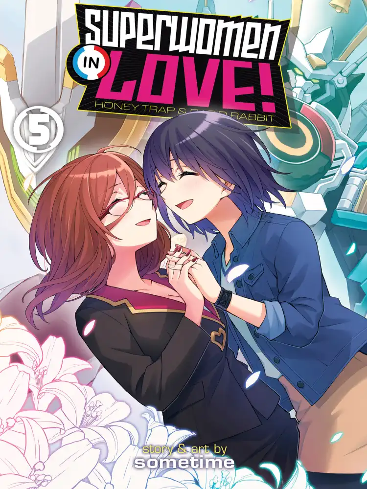 Superwomen in Love! Honey Trap and Rapid Rabbit Volume 05