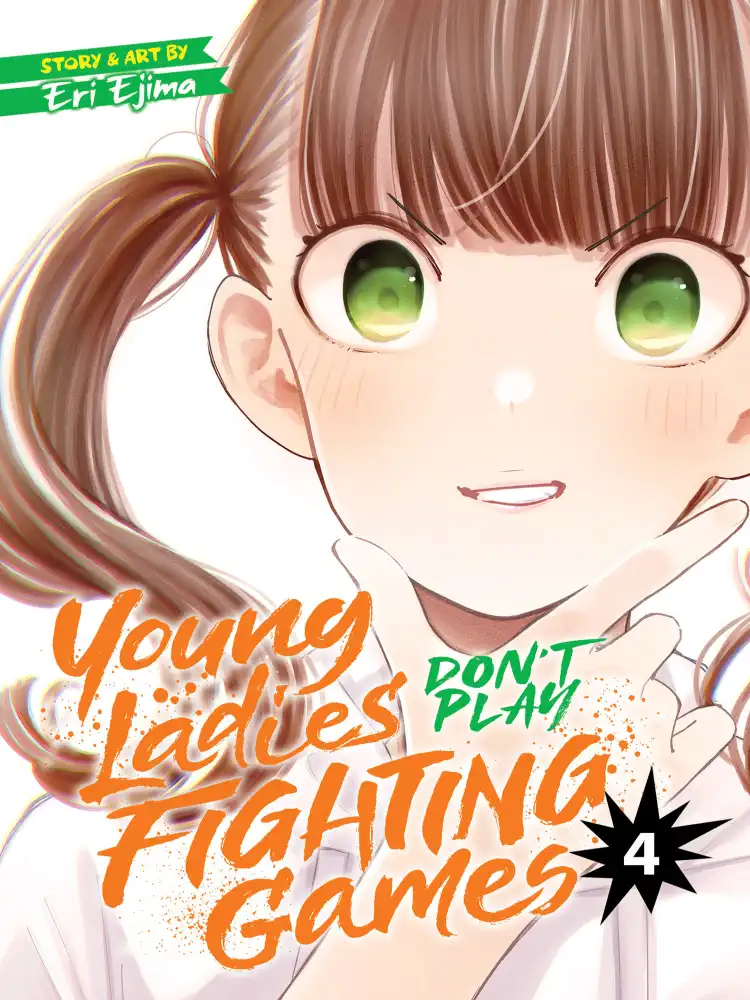 9781638587354 Young Ladies Don't Play Fighting Games Volume 04