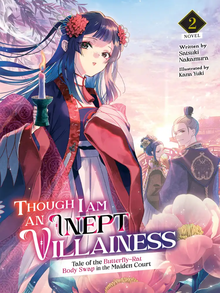 9781638587675 Though I Am an Inept Villainess: Tale of the Butterfly-Rat Body Swap in the Maiden Court (Light Novel) Volume 02