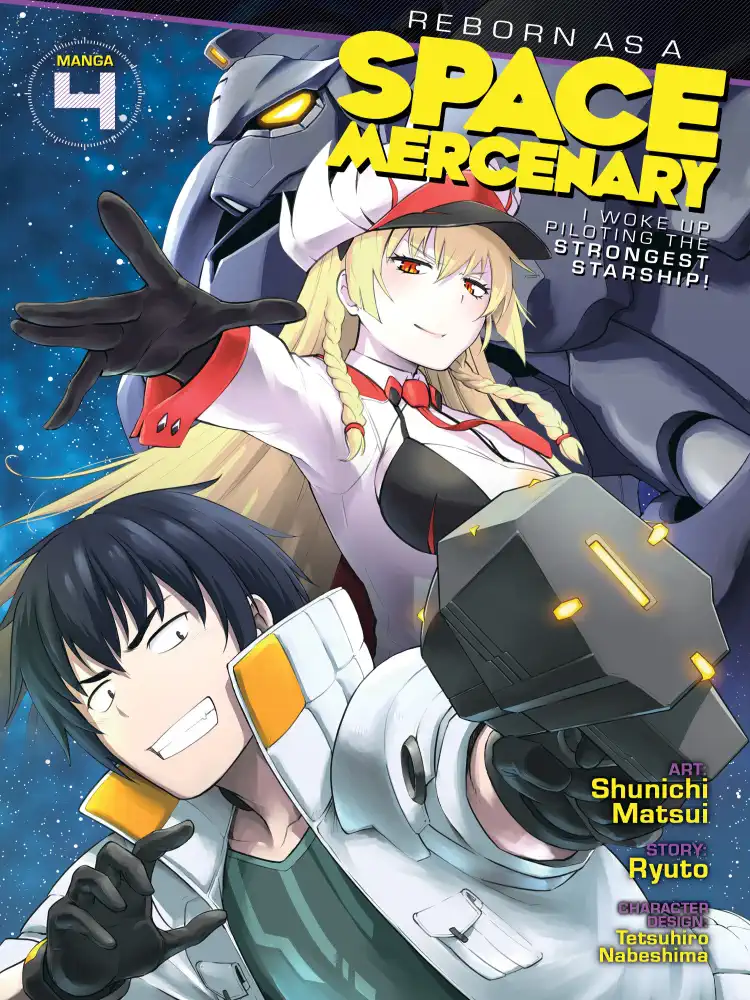 Reborn as a Space Mercenary: I Woke Up Piloting the Strongest Starship! Volume 04
