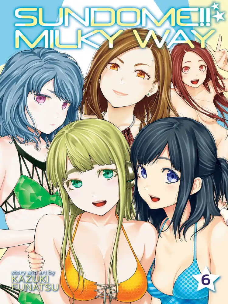Sundome!! Milky Way Volume 06
