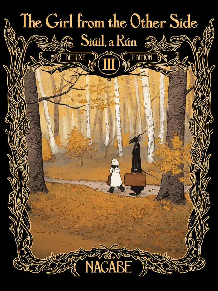 The Girl From the Other Side: Siuil, a Run Deluxe Edition [07-08-09] Volume 03