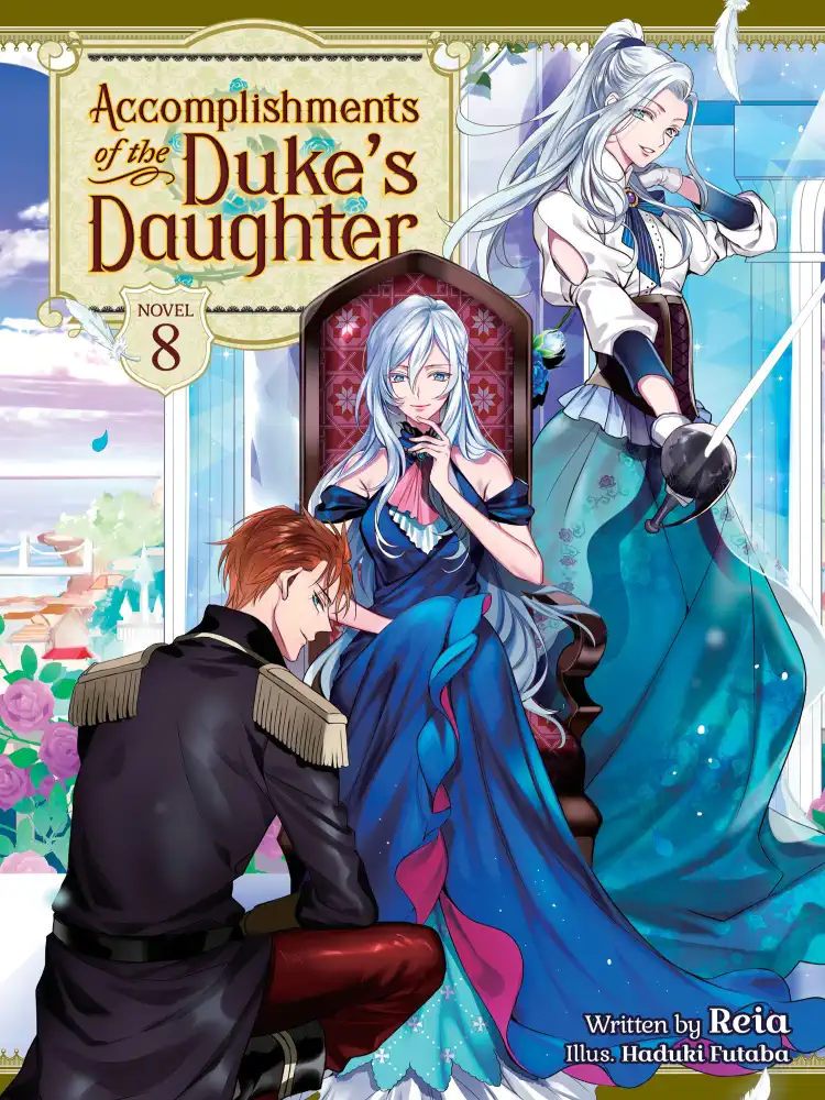 Accomplishments of the Duke's Daughter (Light Novel) Volume 08