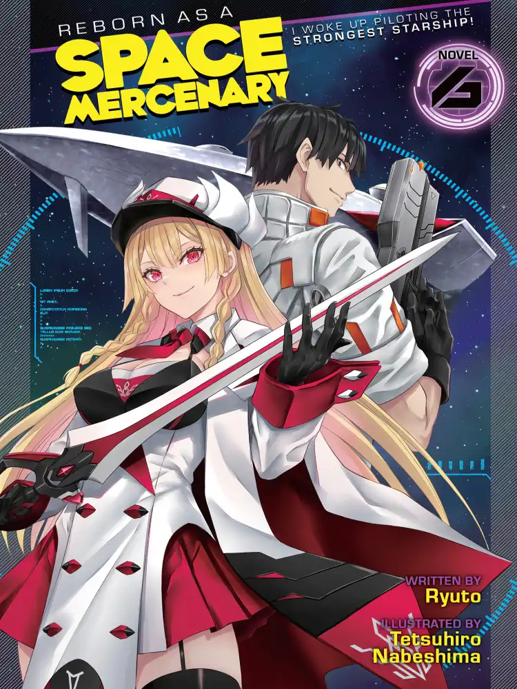 Reborn as a Space Mercenary: I Woke Up Piloting the Strongest Starship! (Light Novel) Volume 06