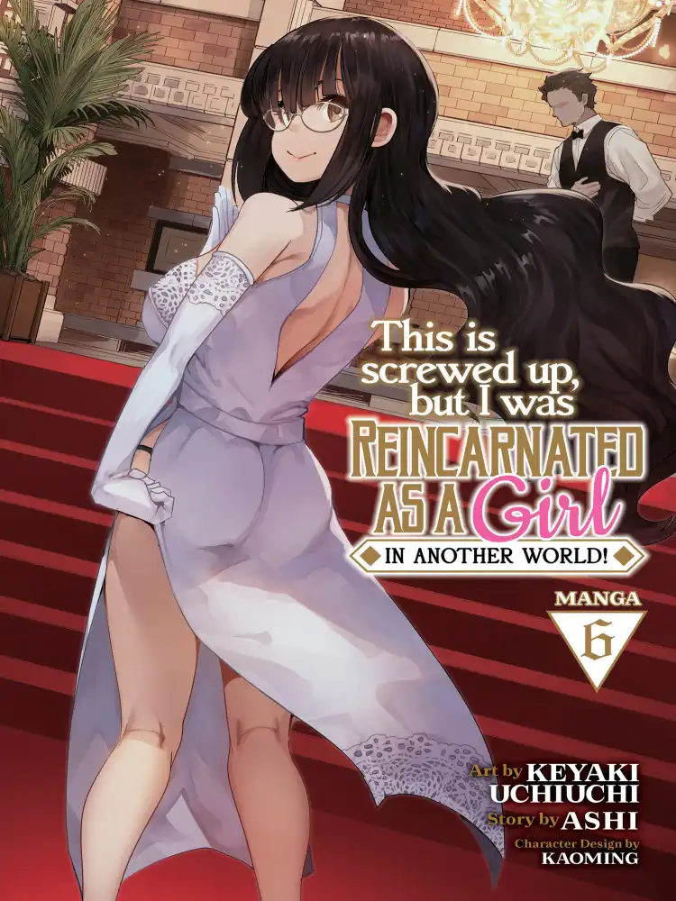 This Is Screwed Up, But I Was Reincarnated as a Girl in Another World! Volume 06