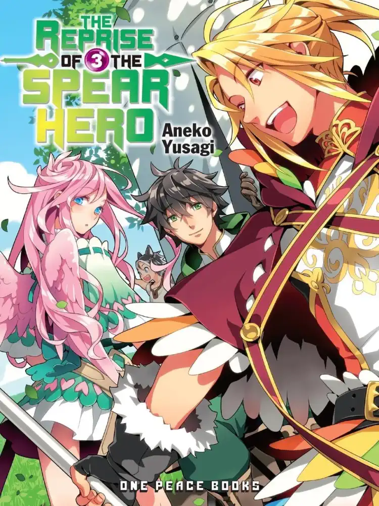 The Reprise of the Spear Hero (Light Novel) Volume 03
