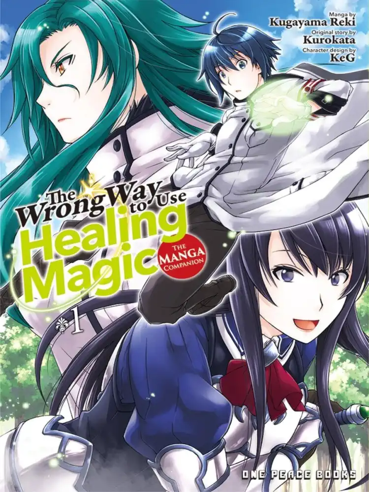 The Wrong Way to Use Healing Magic Volume 01