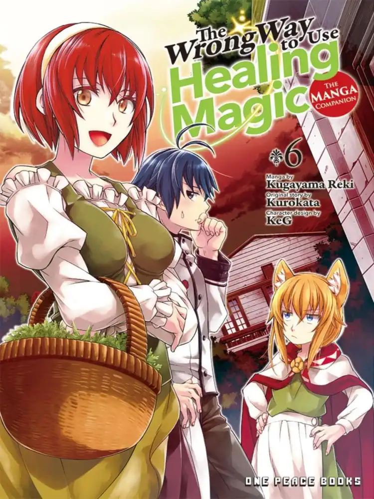 The Wrong Way to Use Healing Magic Volume 06
