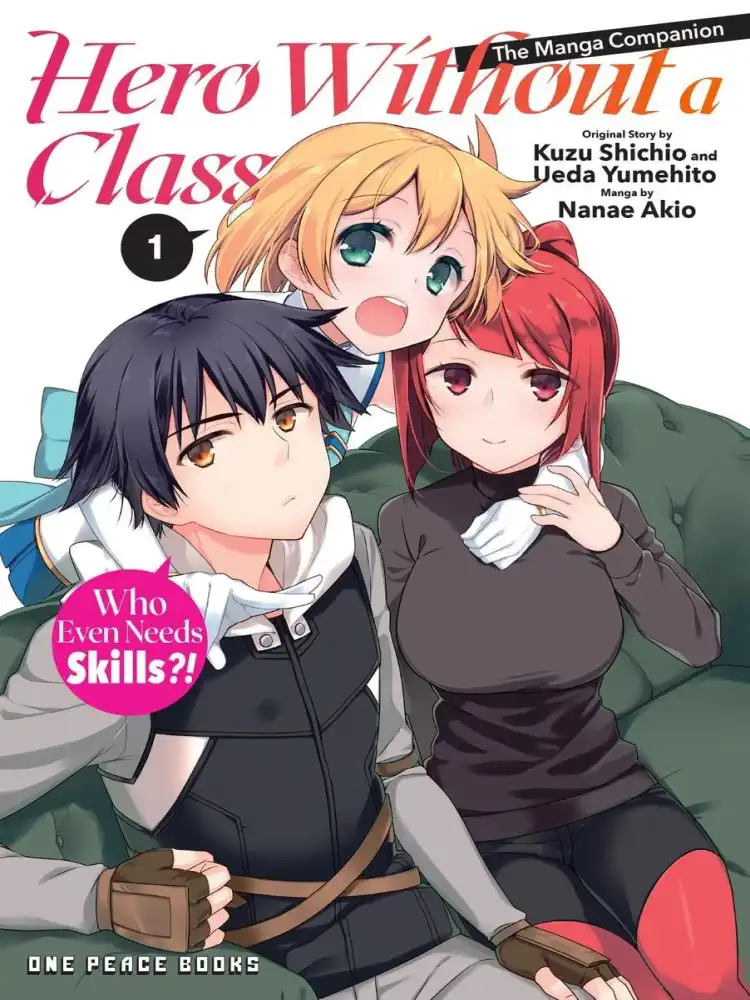 Hero Without a Class: Who Even Needs Skills?! Volume 01