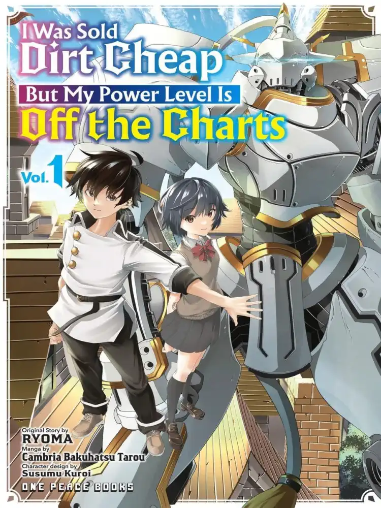 I Was Sold Dirt Cheap, But My Power Level Is Off the Charts Volume 01