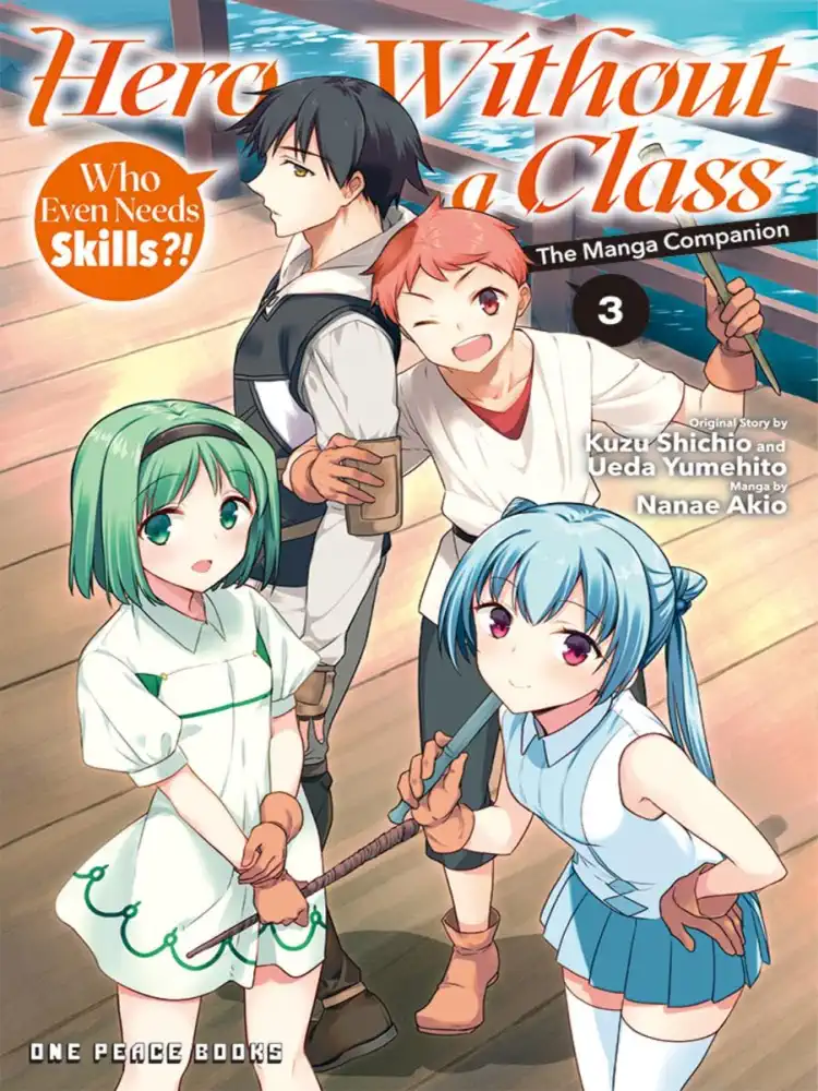 Hero Without a Class: Who Even Needs Skills?! Volume 03