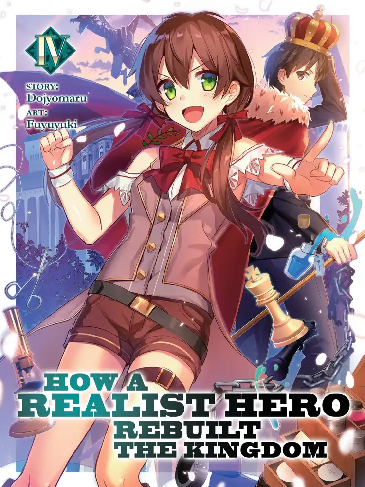 How a Realist Hero Rebuilt the Kingdom (Light Novel) Volume 04