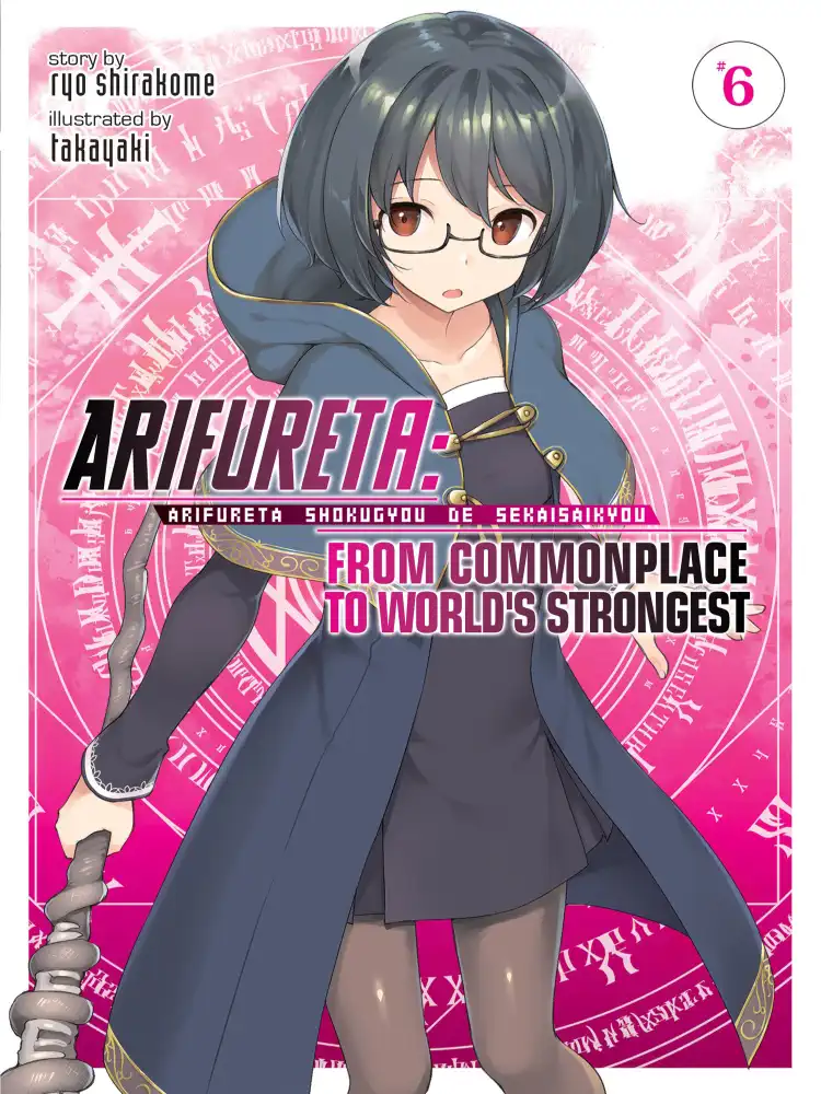 Arifureta: From Commonplace to World's Strongest (Light Novel) Volume 06