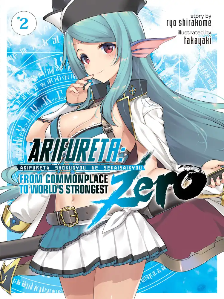 Arifureta: From Commonplace to World's Strongest Zero (Light Novel) Volume 02
