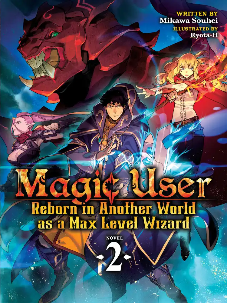 9781645054405 Magic User: Reborn in Another World as a Max Level Wizard (Light Novel) Volume 02