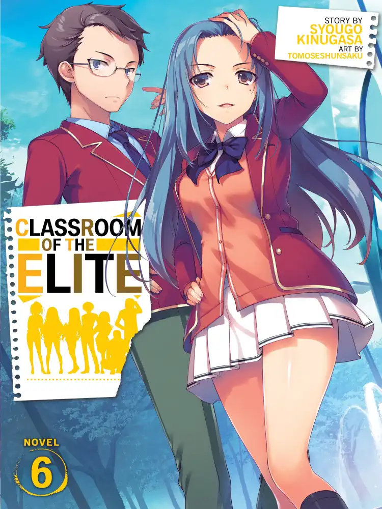 Classroom of the Elite (Light Novel) Volume 06