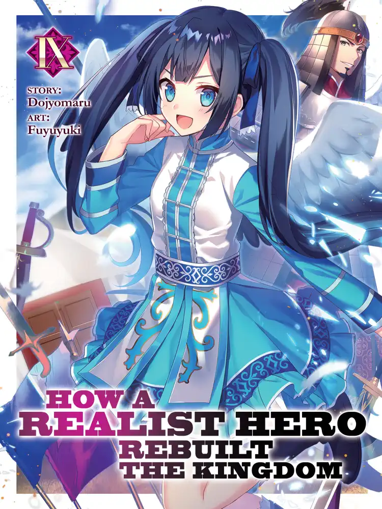 How a Realist Hero Rebuilt the Kingdom (Light Novel) Volume 09