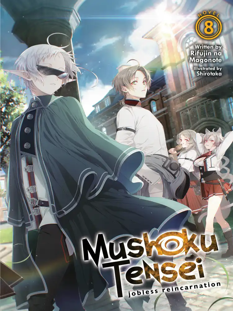 Mushoku Tensei: Jobless Reincarnation (Light Novel) Volume 08