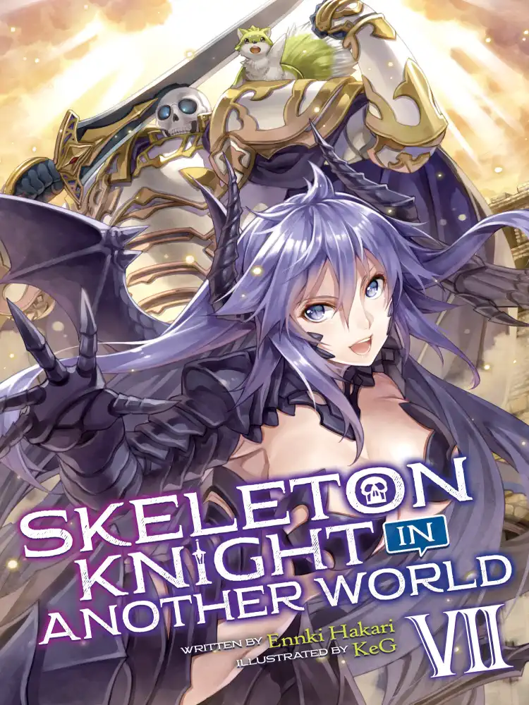 Skeleton Knight in Another World (Light Novel) Volume 07