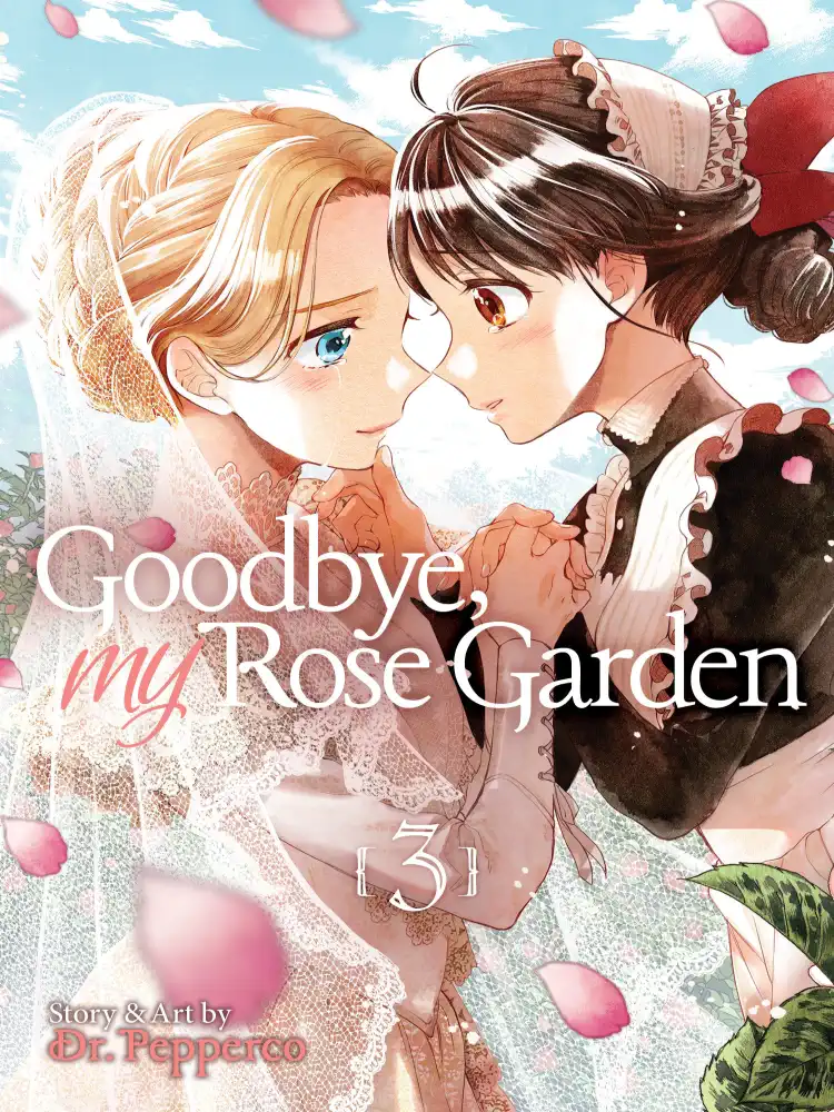 Goodbye, My Rose Garden Volume 03