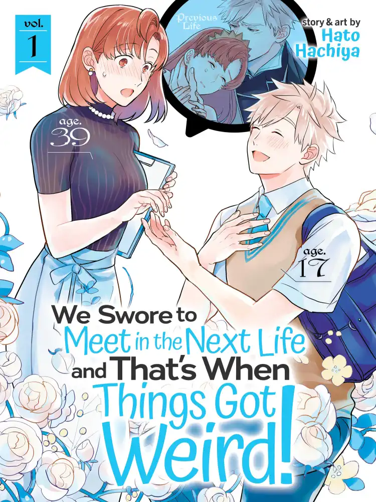 9781645058410 We Swore to Meet in the Next Life and That's When Things Got Weird! Volume 01