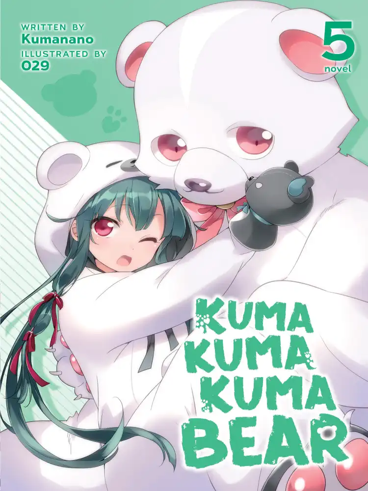 Kuma Kuma Kuma Bear (Light Novel) Volume 05