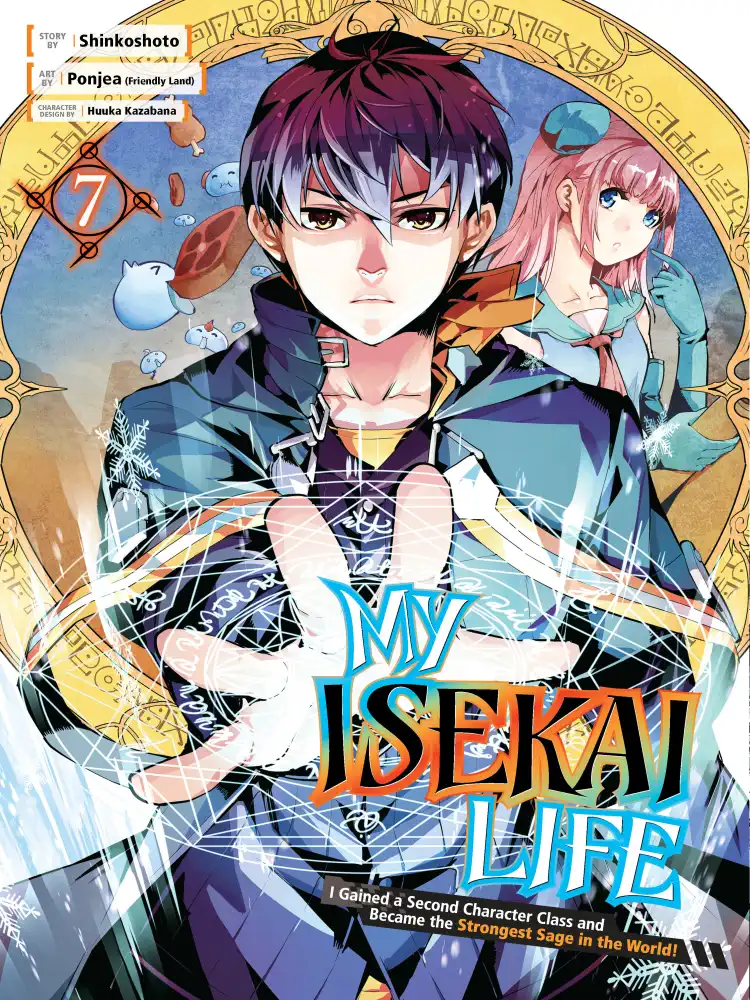 My Isekai Life: I Gained a Second Character Class and Became the Strongest Sage in the World! Volume 07