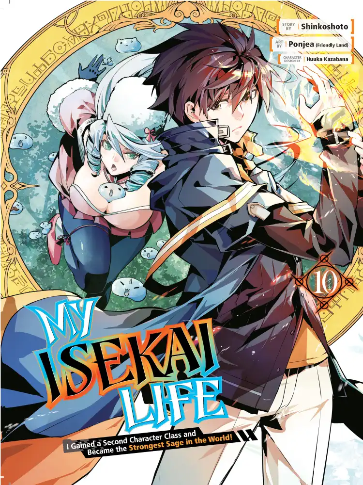 My Isekai Life: I Gained a Second Character Class and Became the Strongest Sage in the World! Volume 10