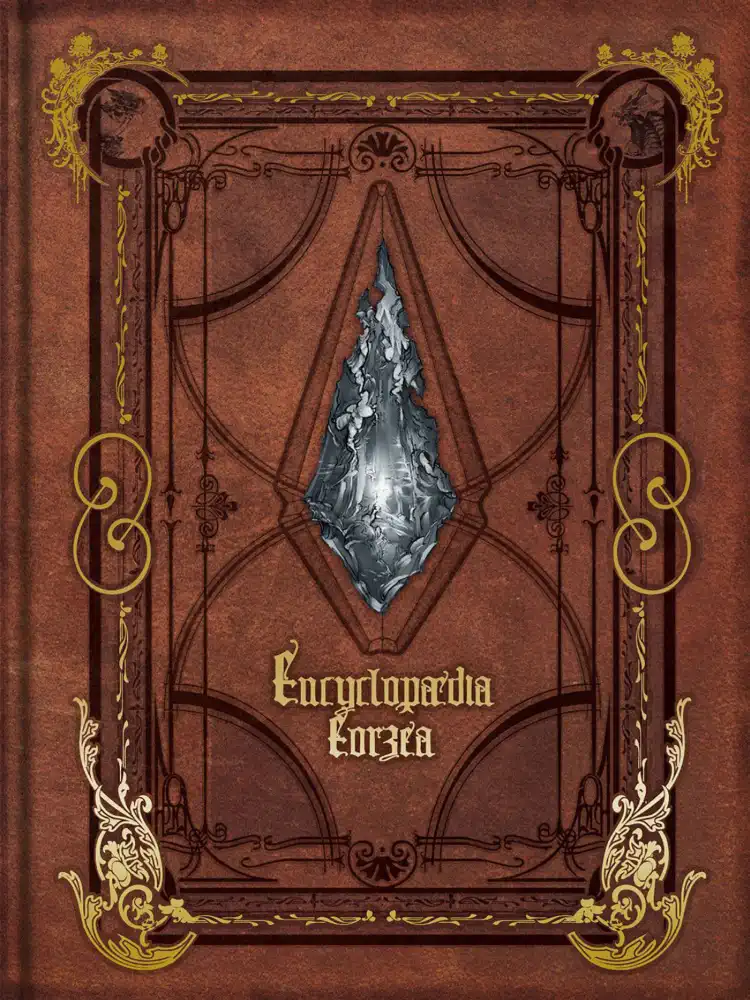 Final Fantasy XIV: Encyclopaedia Eorzea the World of Final Fantasy XIV Volume 01