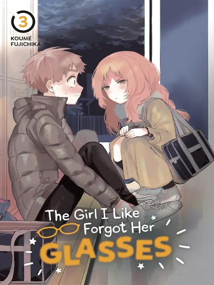 The Girl I Like Forgot Her Glasses Volume 03