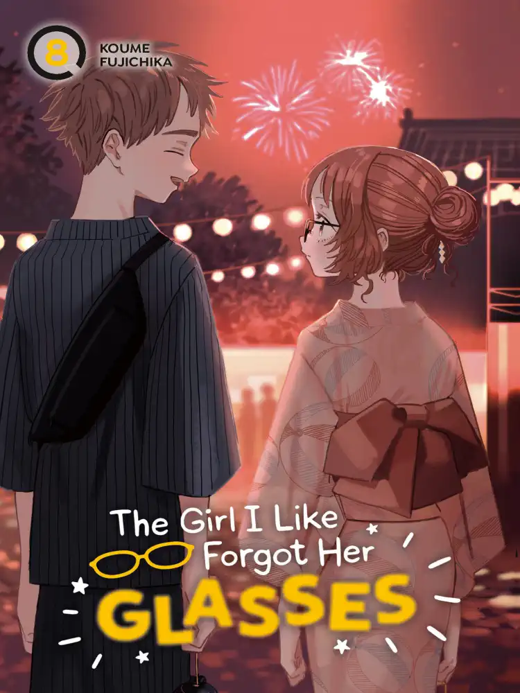 The Girl I Like Forgot Her Glasses Volume 08