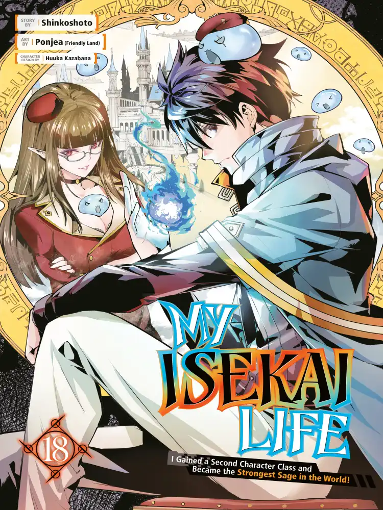 My Isekai Life: I Gained a Second Character Class and Became the Strongest Sage in the World! Volume 18