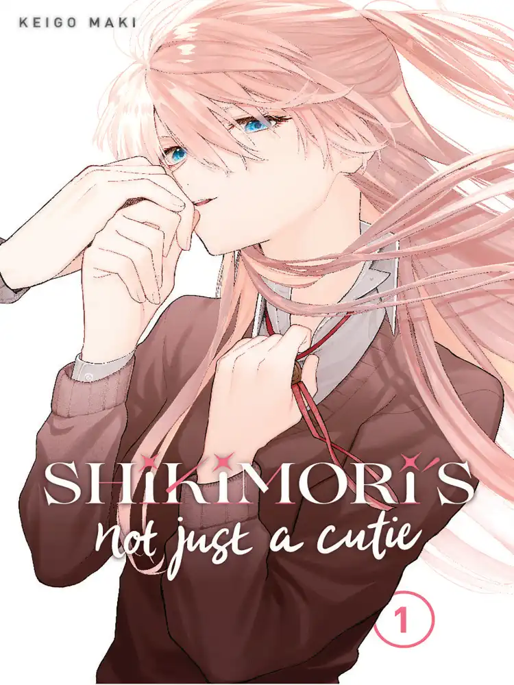 Shikimori's Not Just A Cutie Volume 01