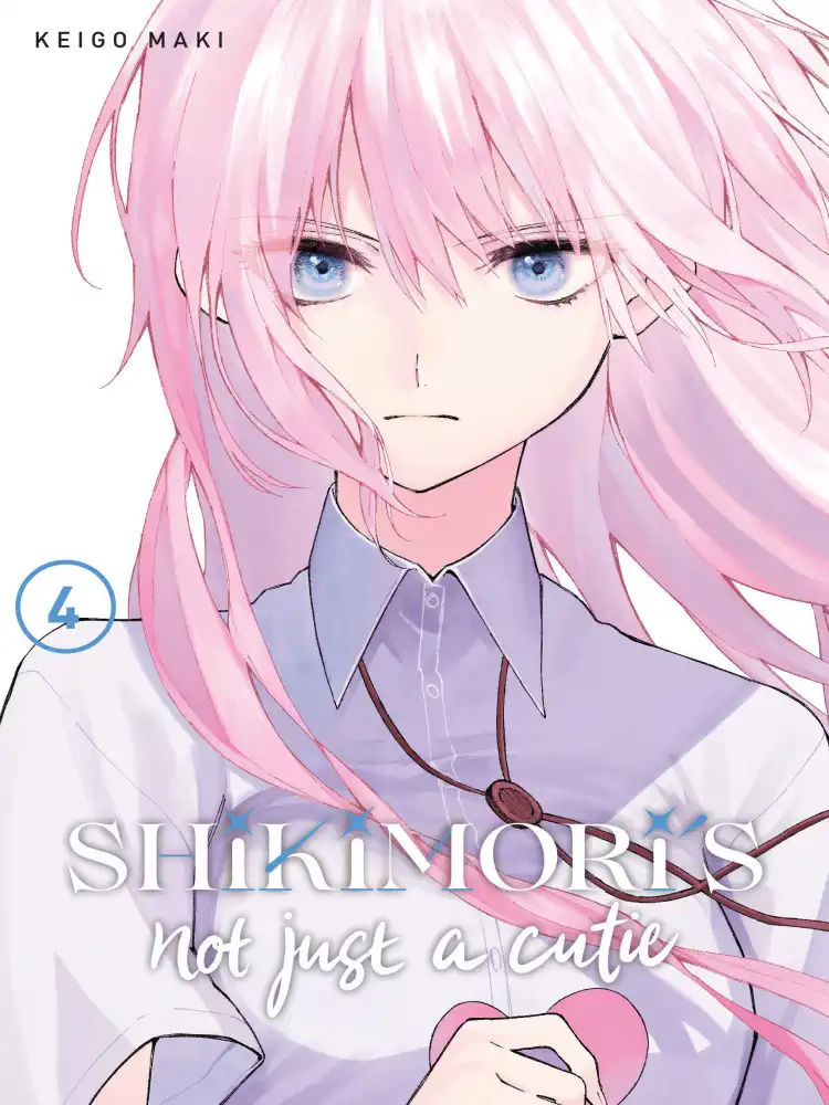 Shikimori's Not Just A Cutie Volume 04