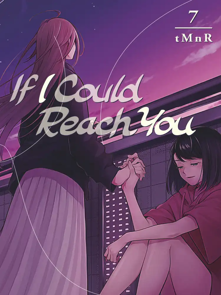 If I Could Reach You Volume 07