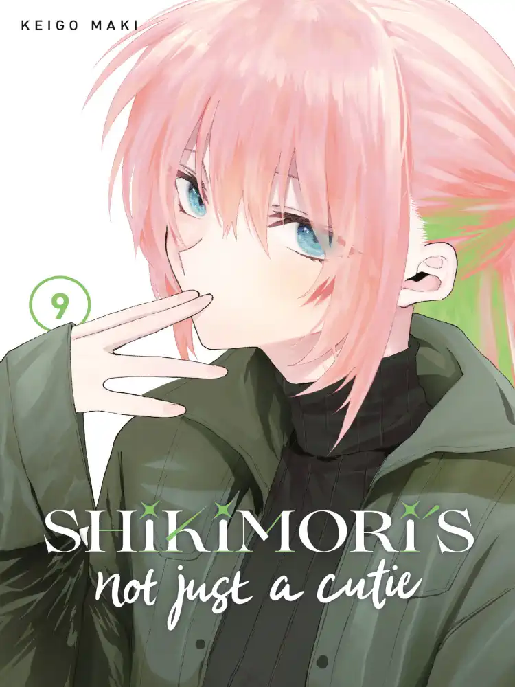 Shikimori's Not Just A Cutie Volume 09