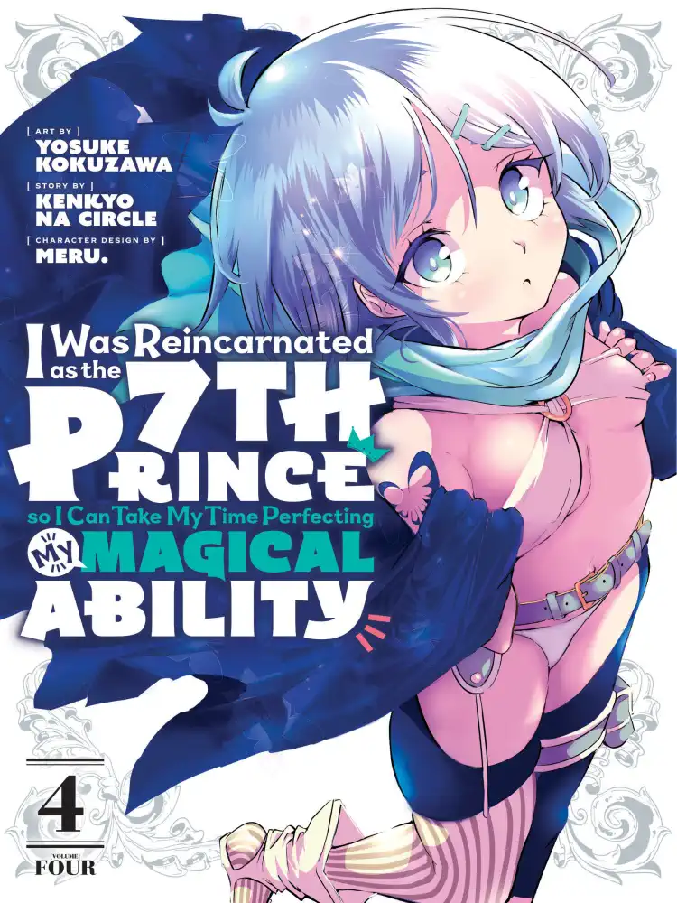 I Was Reincarnated as the 7th Prince So I Can Take My Time Perfecting My Magical Ability Volume 04