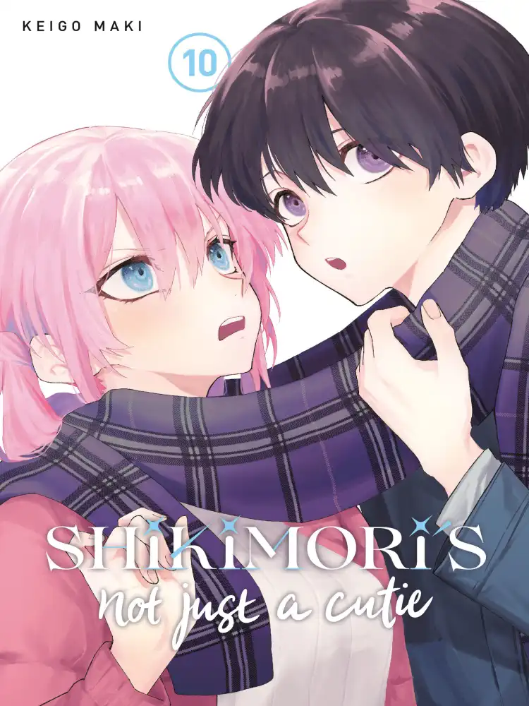 Shikimori's Not Just A Cutie Volume 10