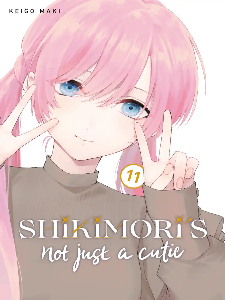 Shikimori's Not Just A Cutie Volume 11