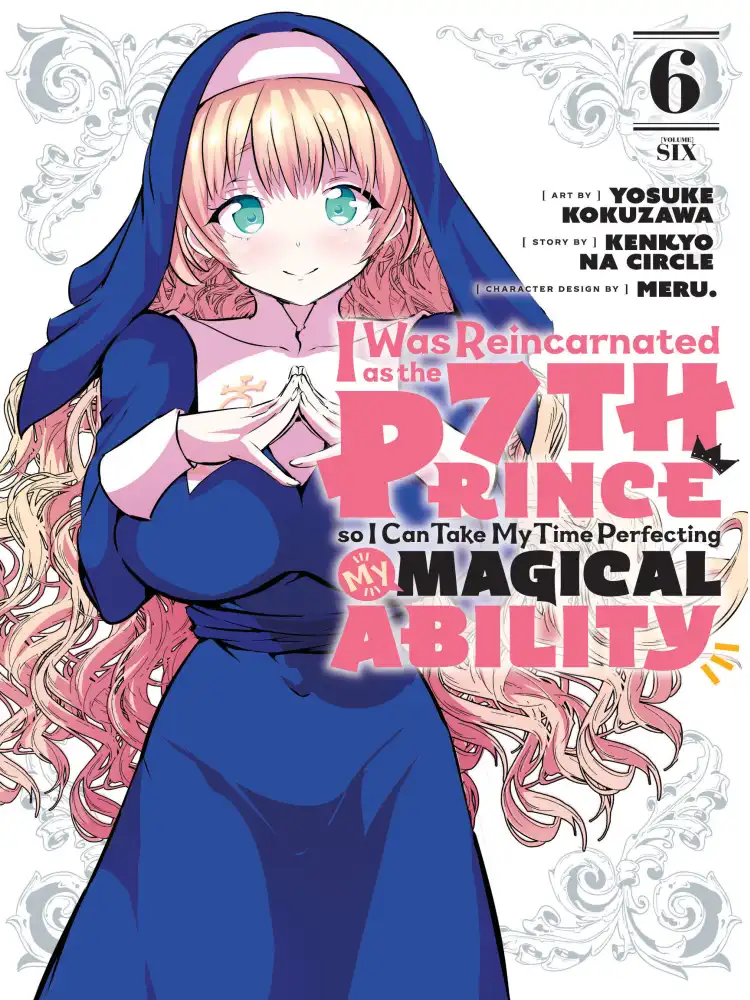 I Was Reincarnated as the 7th Prince So I Can Take My Time Perfecting My Magical Ability Volume 06