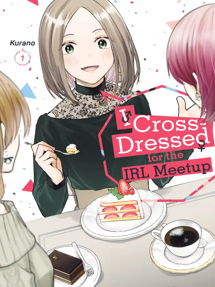 9781646517831 I Crossed-Dressed for the IRL Meetup Volume 01