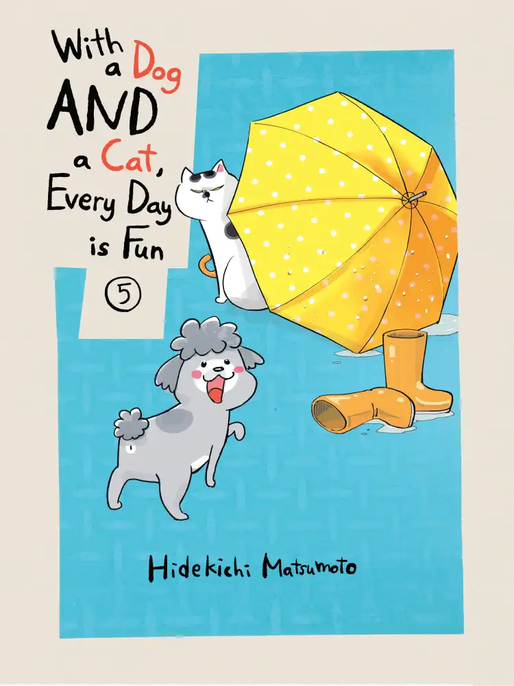 With a Dog and a Cat, Every Day Is Fun Volume 05